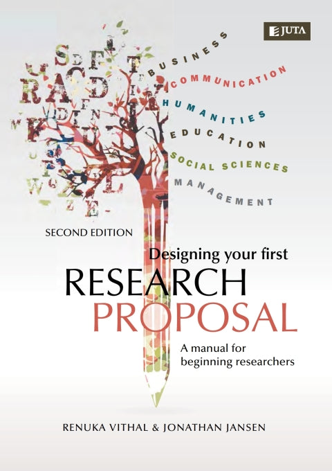 Designing Your First Research Proposal a Manual for Beginning Researchers
