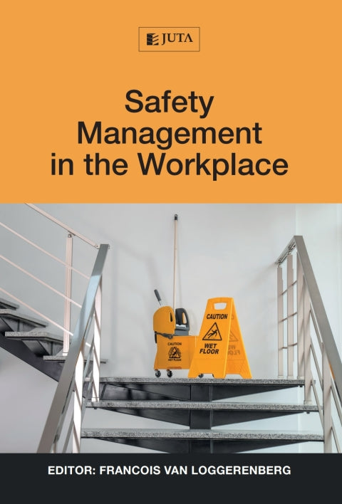 Safety Management in the Workplace