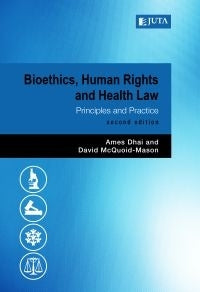 Bioethics Human Rights and Health Law