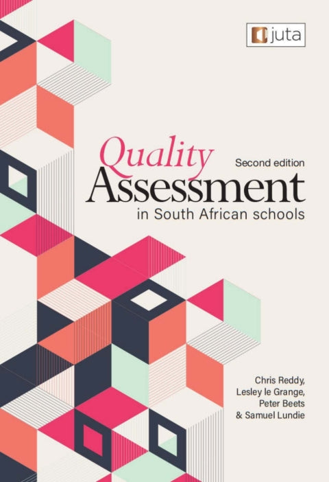 Quality Assessment in SA Schools