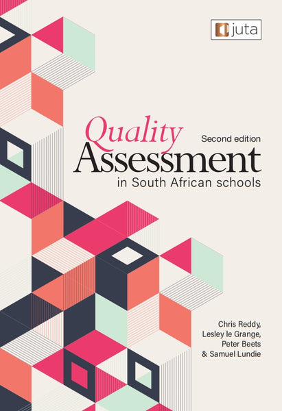Quality Assessment in SA Schools