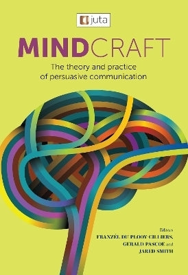 Mindcraft the Theory and Practice of Persuasive Communication