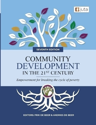 Community Development in the 21St Century Empowerment for Breaking the Cycle of Poverty