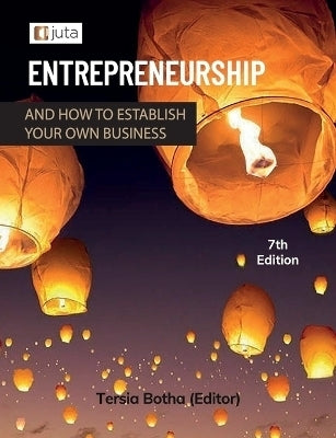 Entrepreneurship and How to Establish Your Own Business