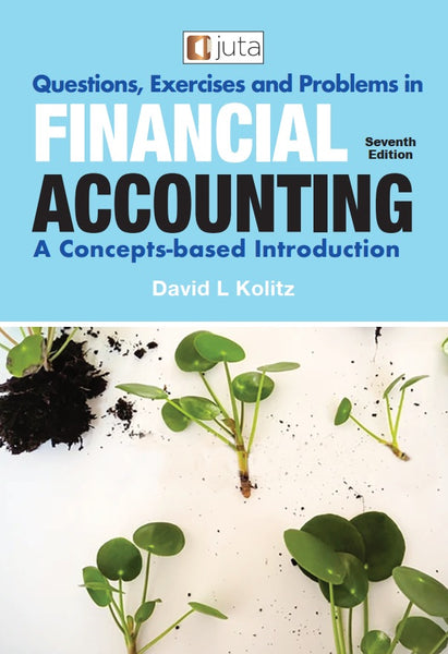 Questions Exercises and Problems in Financial Accounting a Concepts Based Introduction