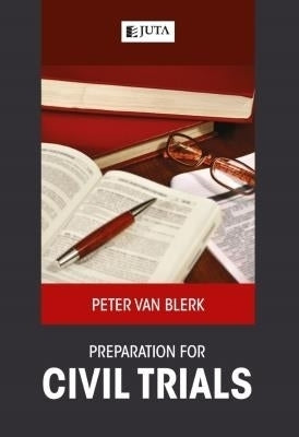 Preparation for Civil Trials a Practical Guide for Attorneys and Advocates