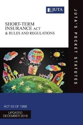 Short Term Insurance Act 53 of 1998 and Regulations Juta Pocket Statutes