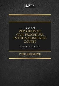 Eckards Principles of Civil Procedure in the Magistrates Courts