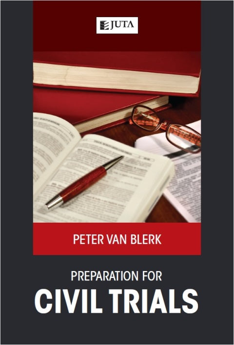 Preparation for Civil Trials a Practical Guide for Attorneys and Advocates
