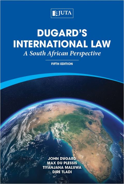 Dugards International Law a SA Perspective