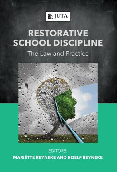 Restorative School Discipline the Law and Practice