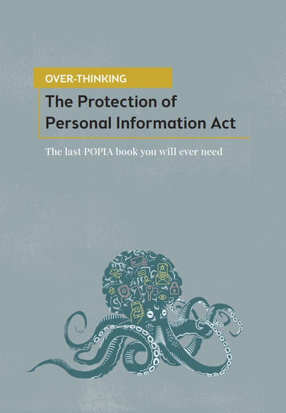 Over Thinking the Protection of Personal Information Act