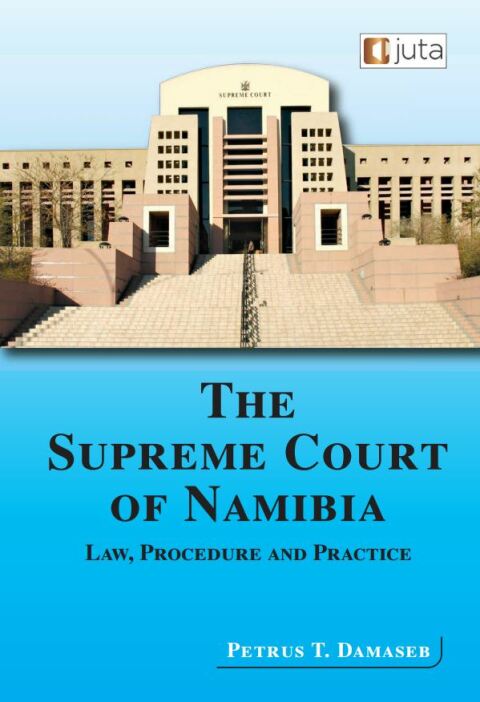 Supreme Court of Namibia Law Procedure and Practice