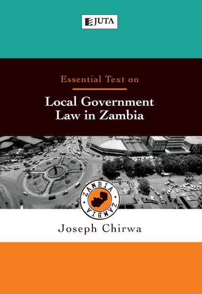 Essential Text on Local Government Law in Zambia