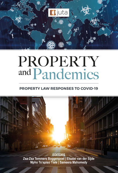 Property and Pandemics Property Law Responses to Covid 19