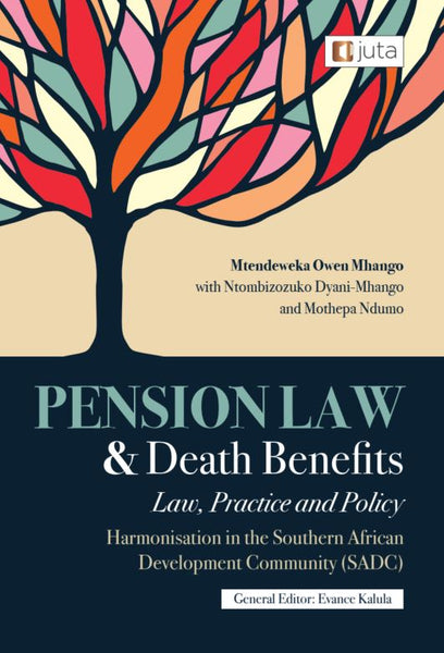 Pension Law and Death Benefits Law Practice and Policy Harmonisation in the SA Development Communit