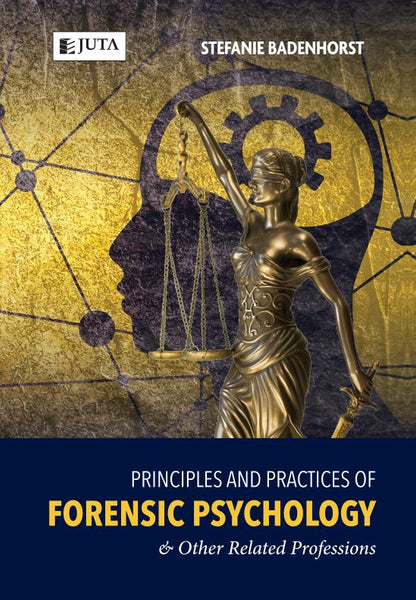 Principles and Practices of Forensic Psychology and Other Related Professions