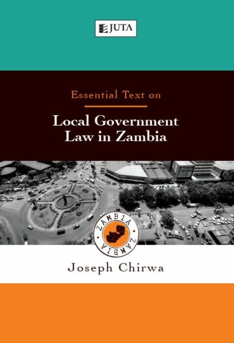 Essential Text on Local Government Law in Zambia