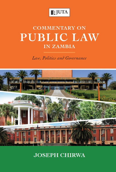 Commentary on Public Law in Zambia Law Politics and Governance