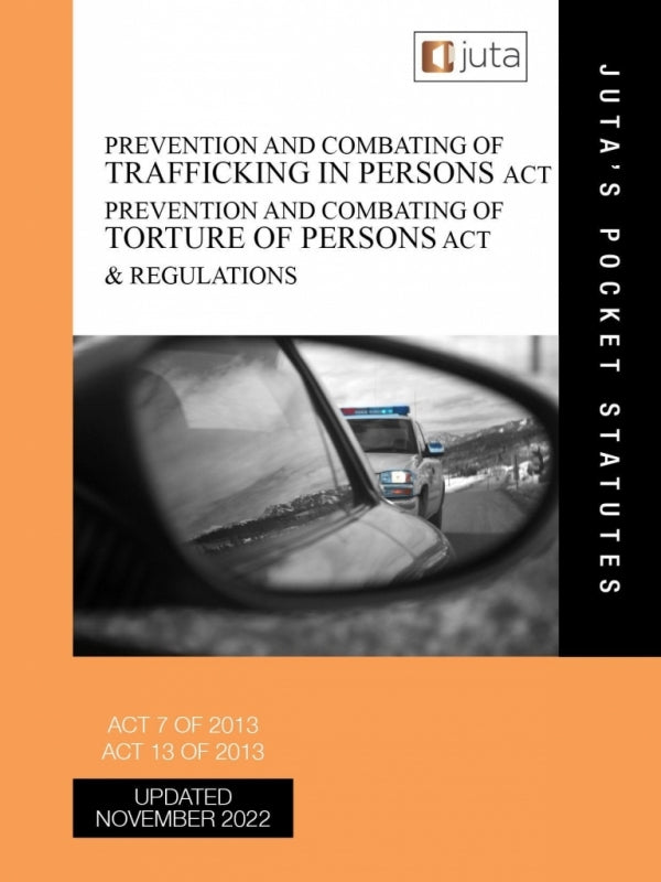 Prevention and Combating of Trafficking in Persons Act 7 of 2013 Prevention and Combating of Tortur