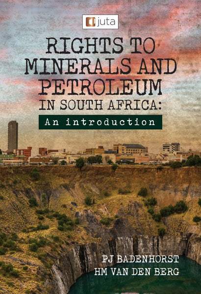 Rights to Minerals and Petroleum in SA an Introduction