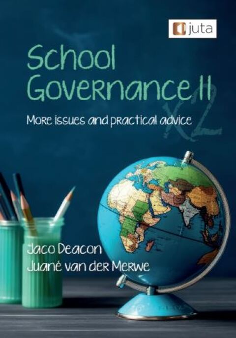 School Governance 2 More Issues and Practical Advice