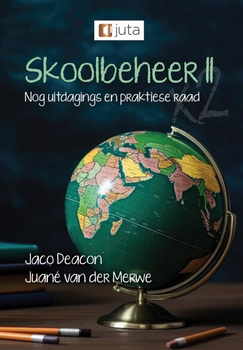 Skoolbeheer 2 Nog Uitdagings En Praktiese Raad