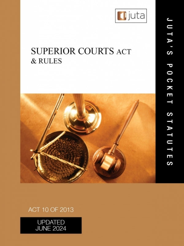 Superior Courts Act 10 of 2013 and Rules