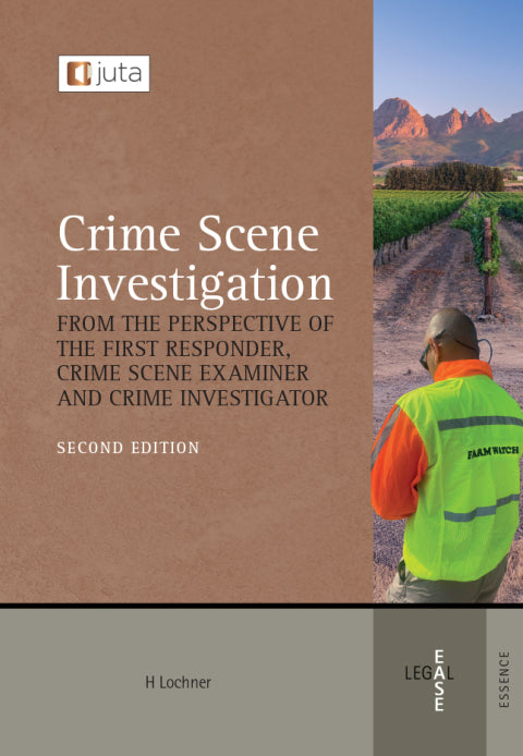 Crime Scene Investigation From the Perspective of the First Responder Crime Scene Examiner and Cri