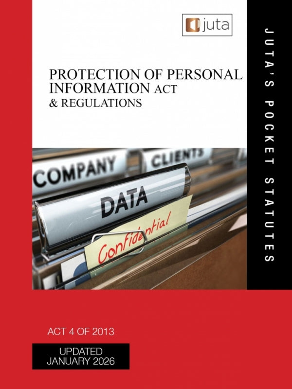 Protection of Personal Information Act 4 of 2013 and Regulations