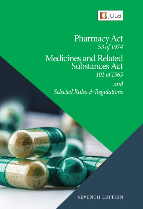 Pharmacy Act 53 of 1974 Medicines and Related Substances Act 101 of 1965 Handbook
