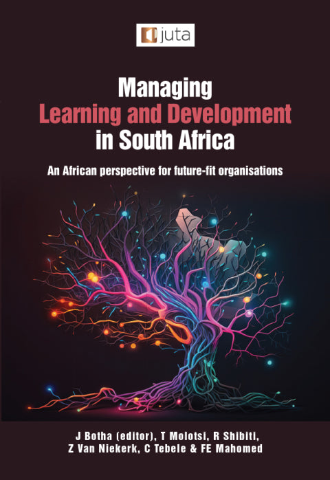 Managing Learning and Development in SA Perspective for Future Fit Organisation