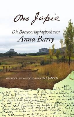 Ons Japie Boereoorlogdagboek Van Anna Barry