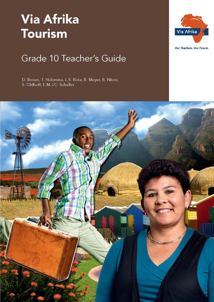 Via Afrika Tourism Gr 10 (Teachers Guide)