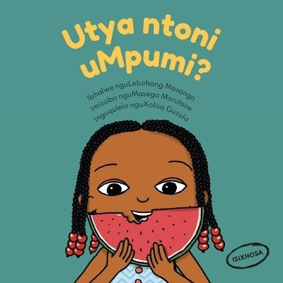 What Does Mpumi Eat (Xhosa)