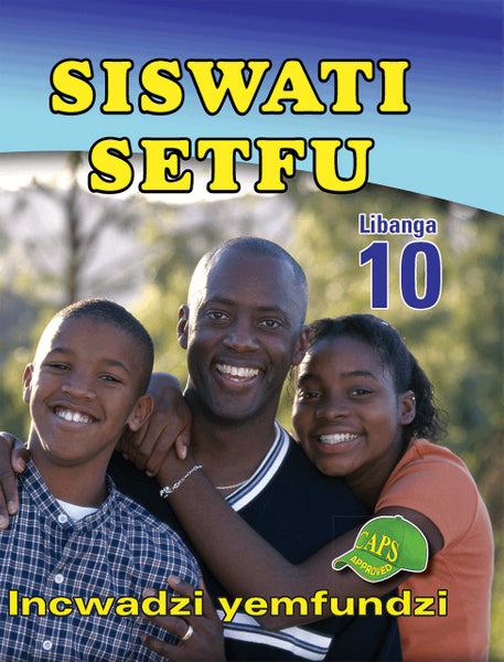 Siswati Setfu Gr 10 (Learners Book)