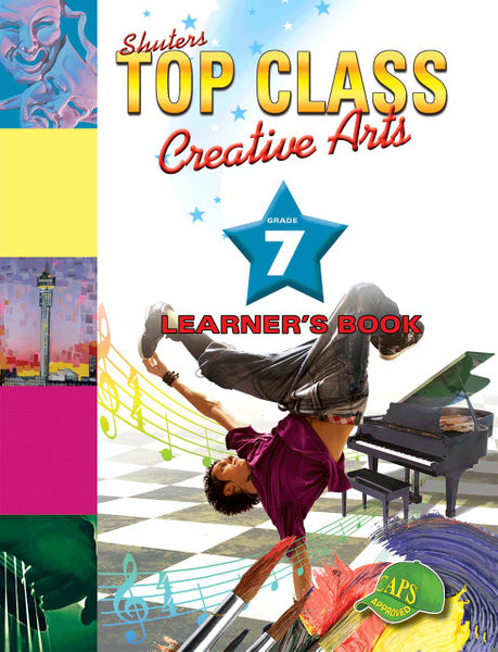 Top Class Creative Arts Grade 7 Learners Book Lifetime License
