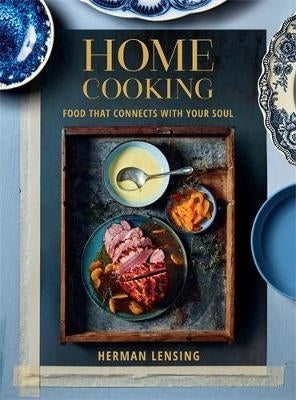 Home Cooking Food That Connects With Your Soul