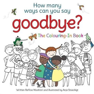 How Many Ways Can Say Goodbye (Colour Book)
