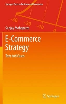 E Commerce Strategy Text and Cases