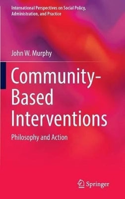 Community Based Interventions Philosophy and Action