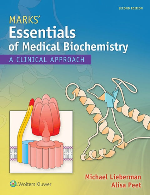 Marks Essentials of Medical Biochemistry a Clinical Approach