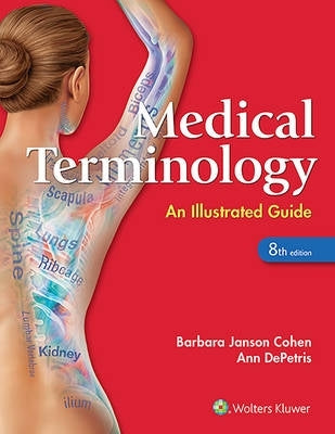 Medical Terminology an Illustrated Guide