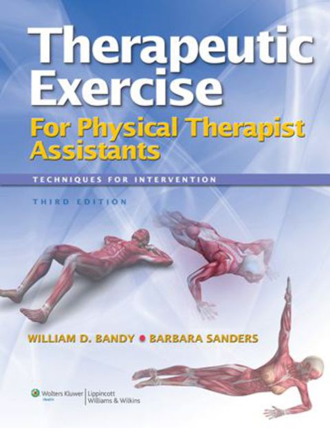 Therapeutic Exercise for Physical Therapy Assistants Techniques for Intervention