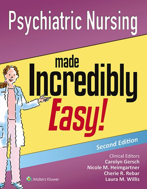 Psychiatric Nursing Made Incredibly Easy