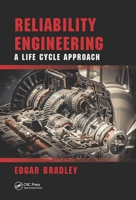 Reliability Engineering a Life Cycle Approach (H/C)