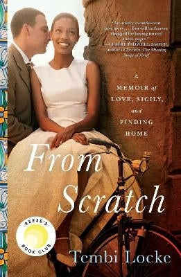 From Scratch a Memoir of Love Sicily and Finding Home (H/C)