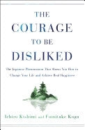 Courage to Be Disliked (H/C)