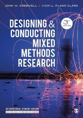 Designing and Conducting Mixed Methods Research