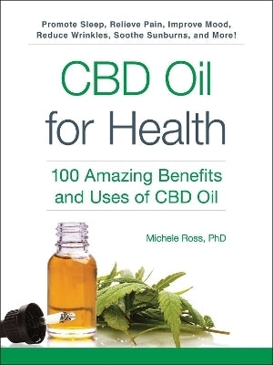 Cbd Oil for Health 100 Amazing Benefits and Uses of Cbd Oil (Tpb)